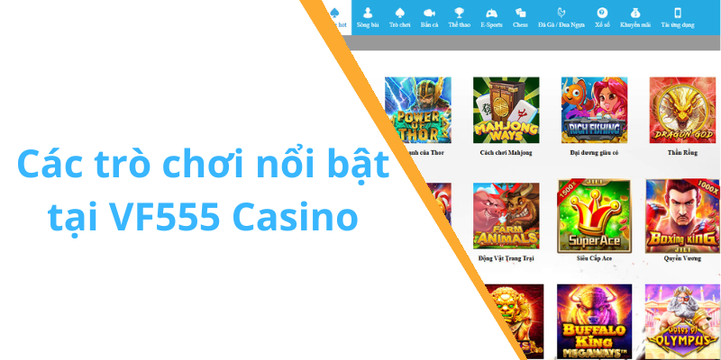 Các trò chơi nổi bật tại VF555 Casino